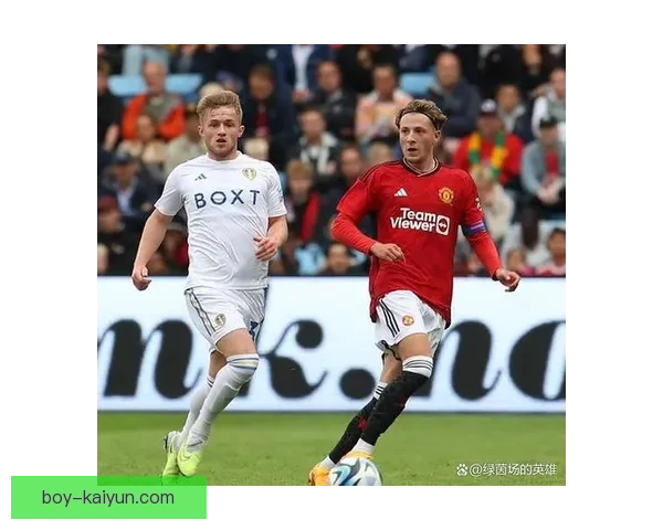 利兹联球员表现出色，逆转获胜展现团队实力值得关注